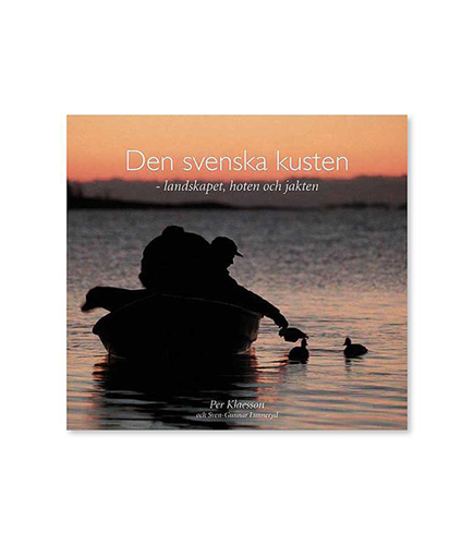 Bok Den svenska kusten - landskapet, hoten och jakten